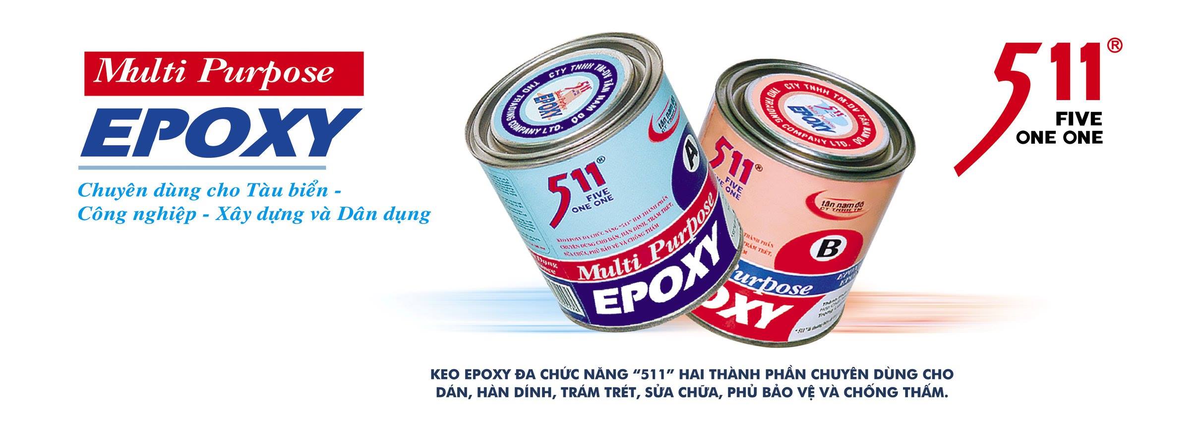 Keo AB epoxy 511 - dùng cho tàu biển công nghiệp xây dựng và dân dụng, dán, hàn dính, sửa chữa, phủ bảo vệ chống thấm