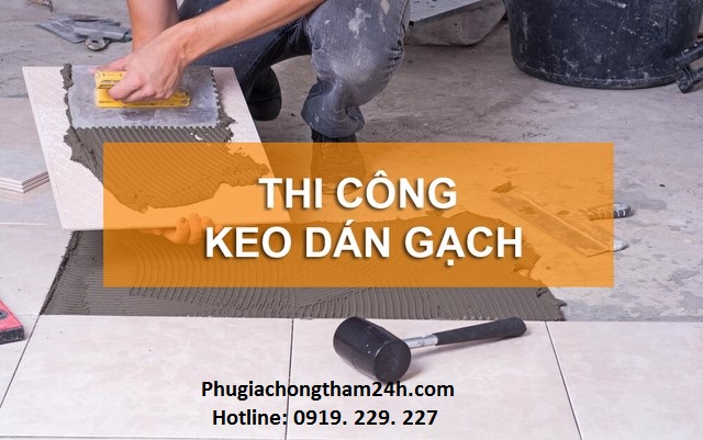 Thi công keo dán gạch đá Cimax - CM03